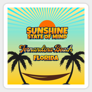 Fernandina Beach Florida - Sunshine State of Mind Sticker